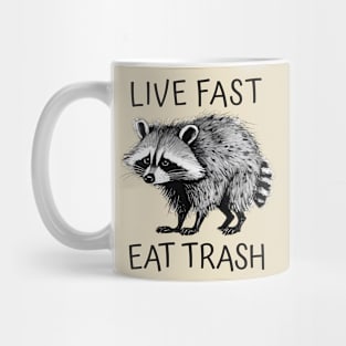 Raccoon Live Fast Eat Trash Mug